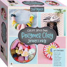 CraftMaker Create Your Own Polymer Clay Jewellery (2021 ed)